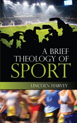 Cover of A Brief Theology of Sport
