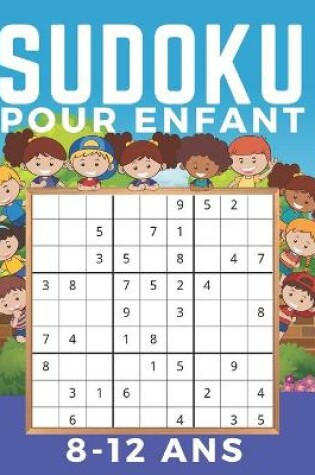 Cover of Sudoku Enfant 8-12 Ans
