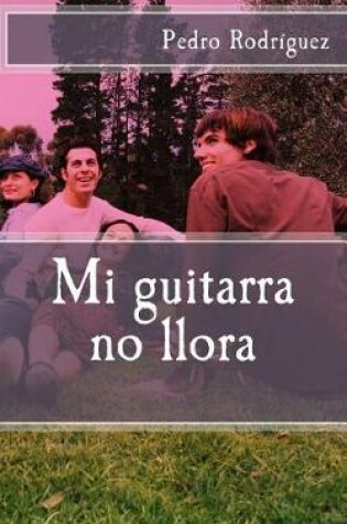 Cover of Mi guitarra no llora