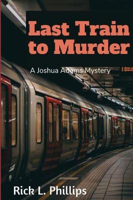 Book cover for Last Train to Murder