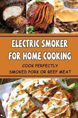 Cover of Electric Smoker For Home Cooking