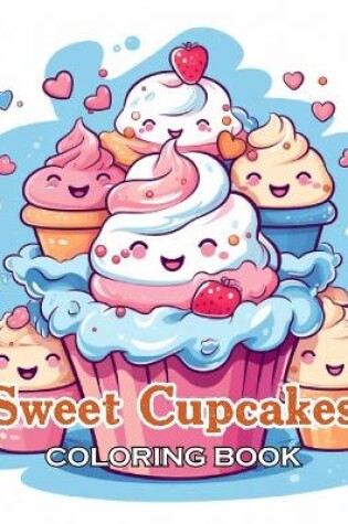 Cover of Sweet Cupcakes Coloring Book