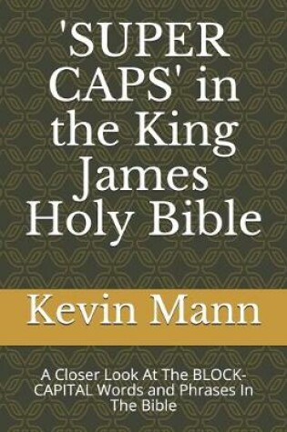 Cover of 'SUPER CAPS' in the King James Holy Bible