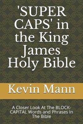 Cover of 'SUPER CAPS' in the King James Holy Bible