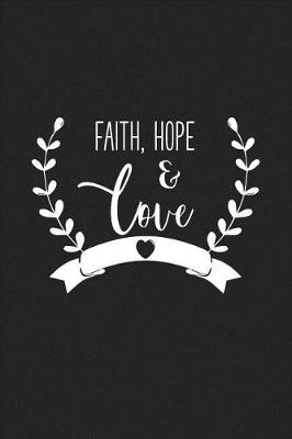 Book cover for Faith Hope and Love