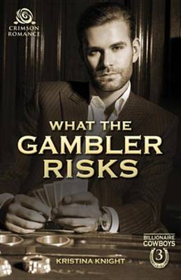 Book cover for What the Gambler Risks