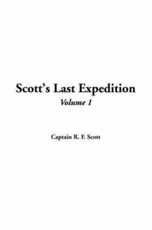 Cover of Scott's Last Expedition, V1