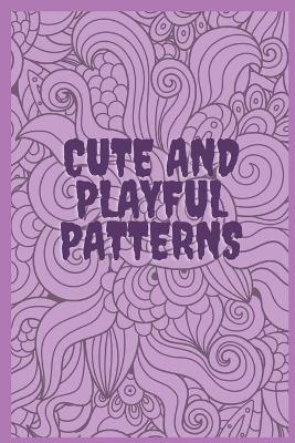 Book cover for Cute and Playful Patterns