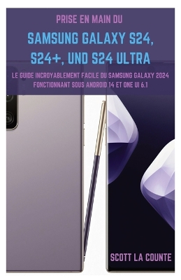 Cover of Prise En Main Du Samsung Galaxy S24, S24+ Et S24 Ultra