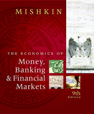 Book cover for The Economics of Money, Banking & Financial Markets, Business School Edition