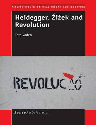 Book cover for Heidegger, Zizek and Revolution