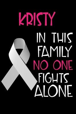 Book cover for KRISTY In This Family No One Fights Alone