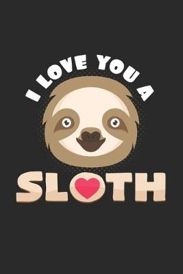 Book cover for I love you a sloth