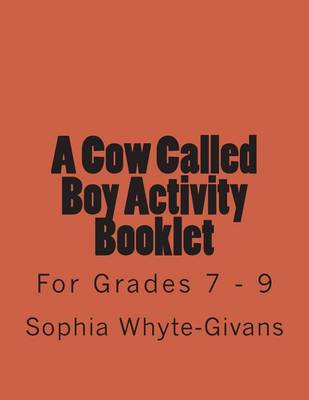 Book cover for A Cow Called Boy Activity Booklet for Grades 7 - 9