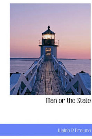 Cover of Man or the State