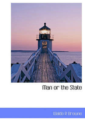 Book cover for Man or the State