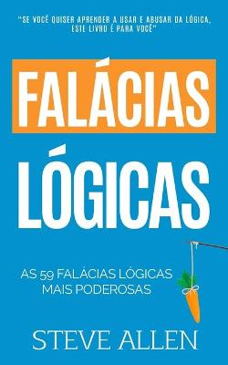 Book cover for As 59 falacias logicas mais poderosas com exemplos e descricoes de facil compreensao