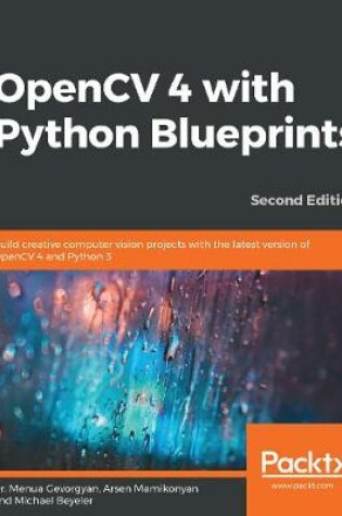 Cover of OpenCV 4 with Python Blueprints