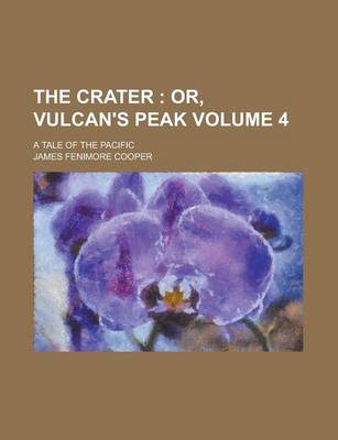 Book cover for The Crater; A Tale of the Pacific Volume 4