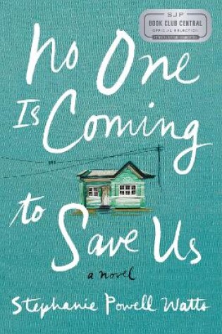 Cover of No One Is Coming to Save Us