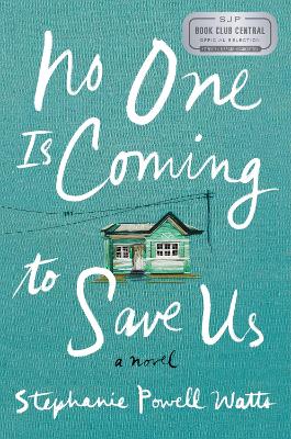 Book cover for No One Is Coming to Save Us