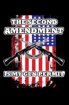 Book cover for The Second Amendment Is My Gun Permit