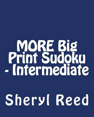 Book cover for MORE Big Print Sudoku - Intermediate