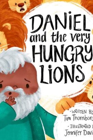 Cover of Daniel and the Very Hungry Lions