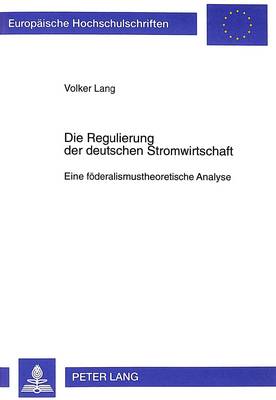 Book cover for Die Regulierung Der Deutschen Stromwirtschaft