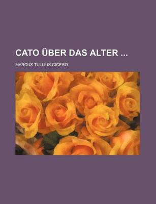 Book cover for Cato Uber Das Alter