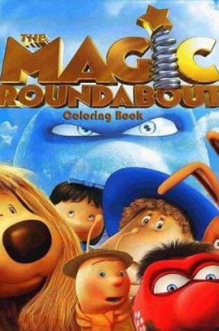 Cover of The Magic Roundabout Coloring Book