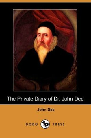 Cover of The Private Diary of Dr. John Dee (Dodo Press)