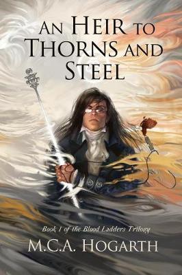 Book cover for An Heir to Thorns and Steel