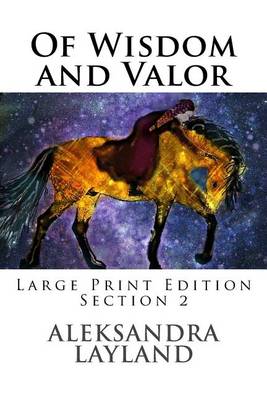 Book cover for Of Wisdom and Valor (Large Print Edition, Section 2)
