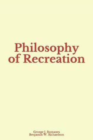 Cover of Philosophy of Recreation