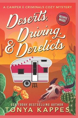 Book cover for Deserts, Driving, and Derelicts