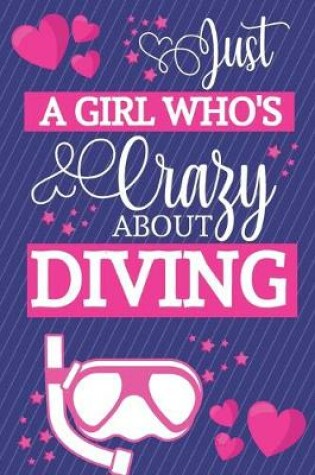 Cover of Just A Girl Who's Crazy About Diving