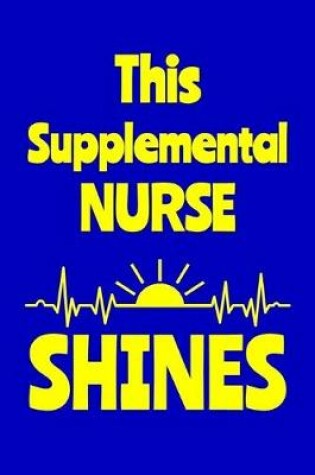 Cover of This Supplemental Nurse Shines