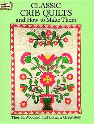 Book cover for Classic Crib Quilts and How to Make Them