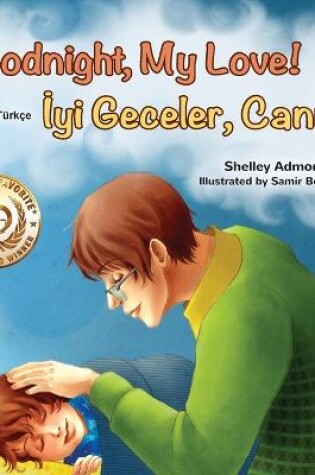 Cover of Goodnight, My Love! (English Turkish Bilingual Book for Kids)