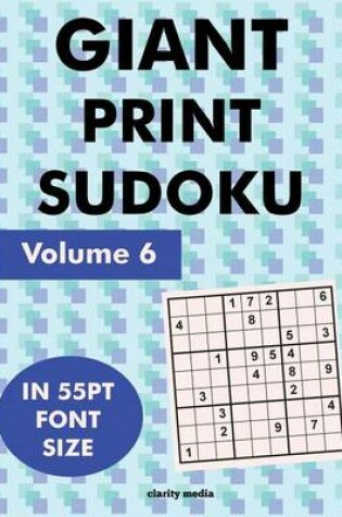 Cover of Giant Print Sudoku Volume 6