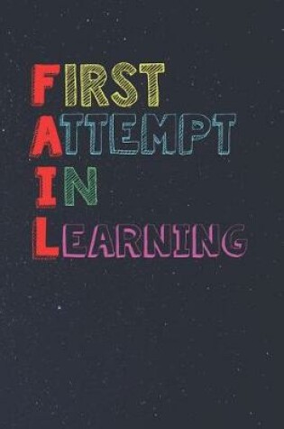 Cover of First Attempt In Learning (Fail)