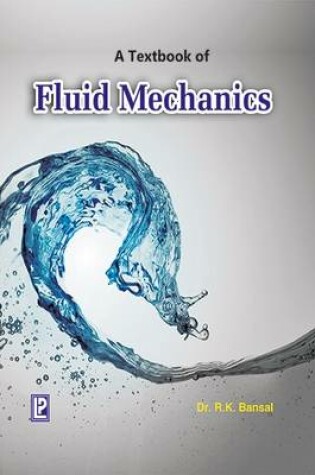 Cover of A Textbook of Fluids Mechanics