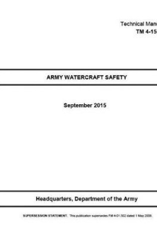 Cover of Technical Manual TM 4-15.21 Army Watercraft Safety September 2015