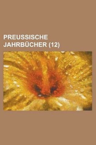 Cover of Preussische Jahrbucher (12 )