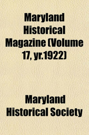 Cover of Maryland Historical Magazine (Volume 17, Yr.1922)