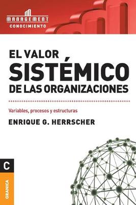 Book cover for El Valor Sistemico de Las Organizaciones