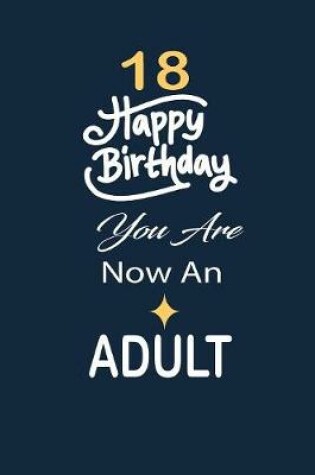 Cover of 18 Happy birthday you are now an adult