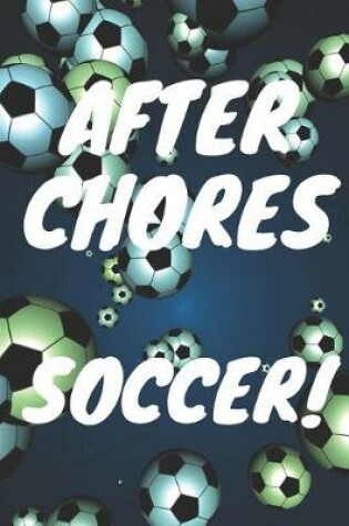 Cover of After Chores SOCCER!