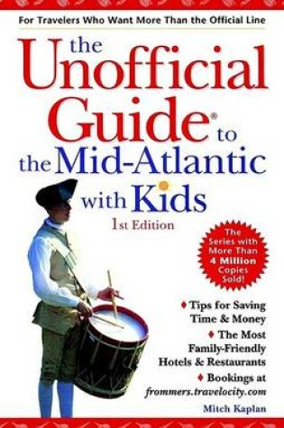 Cover of The Unofficial Guide to the Mid-Atlantic with Kids